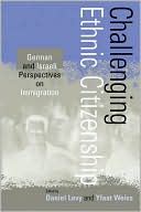 Book cover image of Challenging Ethnic Citizenship by D Levy