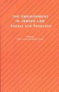 Walter Jacob: Environment in Jewish Law: Essays and Response