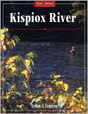 Arthur James Lingren: Kispiox River: River Journal