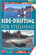 Jd Richey: Side-Drifting for Steelhead