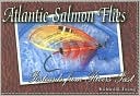 Richard R. Twarog: Atlantic Salmon Flies: Postcards from Rivers Past