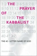 Book cover image of The Prayer of the Kabbalist: The 42-Letter Name of God by Yehuda Berg