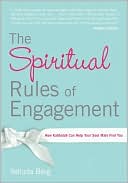 Yehuda Berg: The Spiritual Rules of Engagement: How Kabbalah Can Help Your Soul Mate Find You