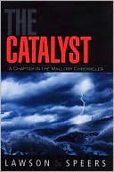 Howard Lawson: The Catalyst: A Chapter in the Mallory Chronicles
