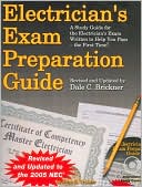 Book cover image of Electrician's Exam Preparation Guide: Based on the 2005 NEC by John E. Traister