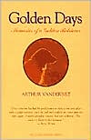 Book cover image of Golden Days: Memories of a Golden Retriever by Arthur Vanderbilt