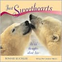 Bonnie Louise Kuchler: Just Sweethearts: Wild Thoughts about Love