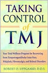 Book cover image of Taking Control of TMJ by Robert Uppgaard