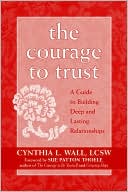 Cynthia L. Wall: The Courage to Trust