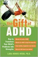 Book cover image of Gift of ADHD by Lara Honos-Webb