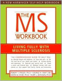 Robert T. Fraser: MS Workbook: Living Fully with Multiple Sclerosis