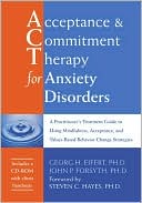 Book cover image of Acceptance & Commitment Therapy for Anxiety Disorders by Georg H. Eifert