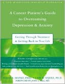 Book cover image of Cancer Patients Guide Overcoming Depression & Anxiety by Derek Hopko