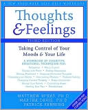 Matthew McKay: Thoughts and Feelings: Taking Control of Your Moods and Your Life