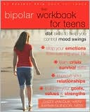 Book cover image of The Bipolar Workbook for Teens by Sheri Van Dijk