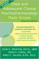 Book cover image of Child and Adolescent Clinical Psychopharmacology Made Simple, Second Edition by John Preston