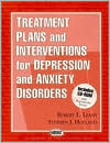 Robert L. Leahy: Treatment Plans and Interventions for Depression and Anxiety Disorders