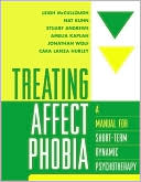 Leigh McCullough: Treating Affect Phobia: A Manual for Short-Term Dynamic Psychotherapy