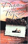 Kim Trevathan: Paddling the Tennessee River: A Voyage on Easy Water