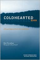 Kim Trevathan: Coldhearted River: A Canoe Odyssey Down the Cumberland