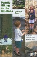Book cover image of Family Hiking in the Smokies: Time Well Spent by Hal Hubbs