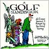 Jeff MacNelly: A Golf Handbook: All I Ever Learned I Forgot by the Third Fairway