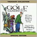 Jeff MacNelly: A Golf Handbook Treasury Collection: All I Ever Learned I Forgot by the Third Fairway