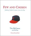 Tim McCarver: Few and Chosen: Defining Cardinals Greatness Across the Eras