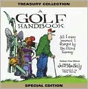 Book cover image of A Golf Handbook Treasury Collection: All I Ever Learned I Forgot by the Third Fenway by Jeff MacNelly