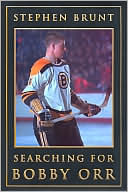 Book cover image of Searching for Bobby Orr by Stephen Brunt