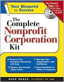 Book cover image of Complete Nonprofit Corporation Kit + CD by Mark Warda