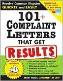 Janet Rubel: 101+ Complaint Letters That Get Results
