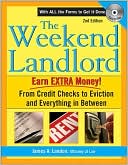Book cover image of Weekend Landlord with CD, 2E: From Credit Checks to Evictions and Everything in Between by James Landon