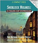 Book cover image of Sherlock Holmes: 3 Tales of Intrigue by Arthur Conan Doyle