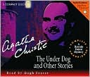 Agatha Christie: The Under Dog and Other Stories