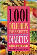 Book cover image of 1,001 Delicious Desserts for People with Diabetes by Sue Spitler