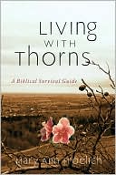 Mary Ann Froelich: Living With Thorns: A Biblical Survival Guide