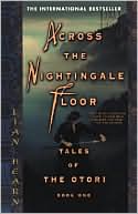 Book cover image of Across the Nightingale Floor (Tales of the Otori Series #1) by Lian Hearn