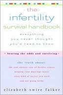 Book cover image of The Infertility Survival Handbook by Elizabeth Swire Falker
