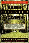 Kathleen Norris: The Cloister Walk