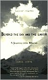 Book cover image of Beyond the Sky and the Earth: A Journey into Bhutan by Jamie Zeppa