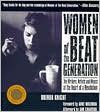 Book cover image of Women of the Beat Generation: The Writers, Artists and Muses at the Heart of a Revolution by Brenda Knight