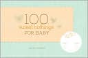 Mina Parker: 100 Sweet Nothings for Baby