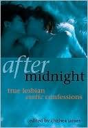 Chelsea James: After Midnight: True Lesbian Confessions