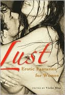 Book cover image of Lust: Erotic Fantasies for Women by Violet Blue