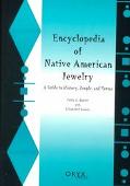 Paula A. Baxter: Encyclopedia of Native American Jewelry: A Guide to History, People, and Terms