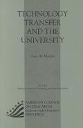 Gary W. Matkin: Technology Transfer And The University (Macmillan Reprint)