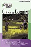 Book cover image of Insider's Guide to the Golf in the Carolinas (Fourth Edition) by Scott Martin