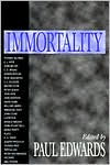 Paul Edwards: Immortality