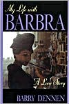 Barry Dennen: My Life with Barbra: A Love Story